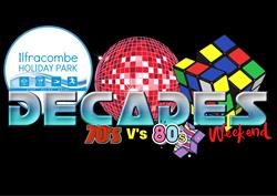 Ilfracombe Holiday Park DECADES weekend 70&rsquo;s vs 80&rsquo;s