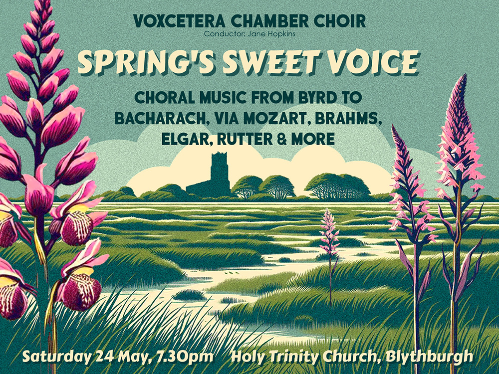 Voxcetera Chamber Choir: Spring&rsquo;s Sweet Voice - from Byrd to Bacharach