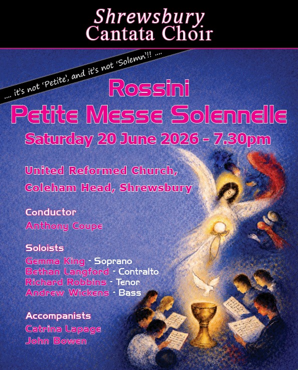 Shrewsbury Cantata Choir – Rossini- Petite Messe Solennelle.