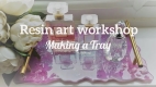 Resin Art Course Making a tray - Bracknell