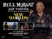 Bill Murray – New Worlds