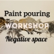 Paint pouring course - Negative space - Bracknell