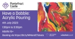 Have a Dabble: Acrylic Pouring