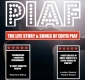 Piaf - The Life Story & Songs of Edith Piaf