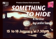 Preston Drama Club presents &rsquo;Something to Hide&rsquo; by Leslie Sands
