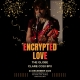 Encrypted Love (Christmas Eve Special) Encrypted Love (Christmas Eve Special)