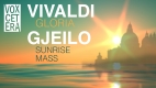 Concert - Vivaldi: Gloria and Gjeilo: Sunrise Mass