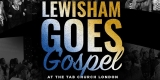 Lewisham Goes Gospel Concert