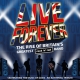 Live Forever - The Rise of Britain&rsquo;s Greatest Rock and Roll Band