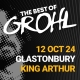 The Best of Grohl - The King Arthur, Glastonbury