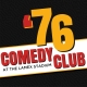 76 comedy club