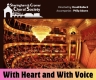 With Heart and With Voice - Sheringham and Cromer Choral Society