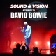 Sound & Vision A Tribute To David Bowie