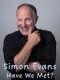 SIMON EVANS – Have We Met?