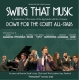 DOWN FOR THE COUNT – Swing That Music