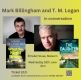 Mark Billingham and T M Logan