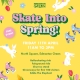 Skate into Spring