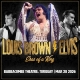 ELVIS – ERAS OF A KING starring LOUIS BROWN