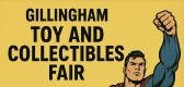 Gillingham Toy and Collectibles Fair