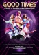 GOOD TIMES - A Tribute to Nile Rogers & Chic
