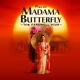 Madama Butterfly - Ellen Kent&rsquo;s Farewell Opera Tour