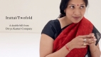 Divya Kasturi Company Presents Irattai/Twofold