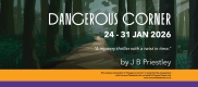 Dangerous Corner by JB Priestley at Chads Theatre