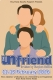 The Unfriend