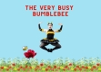The Very Busy Bumblebee