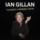 Ian Gillan - Talking Gib&rsquo;rish Tour