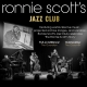 Ronnie Scott&rsquo;s Jazz Club - The Ronnie Scott&rsquo;s Story