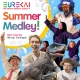 Eureka! Summer Medley
