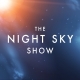 The Night Sky Show